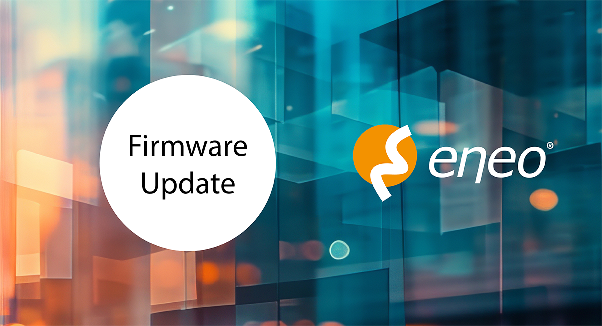 New firmware update 8.2.4.1 for eneo cameras and recorders
