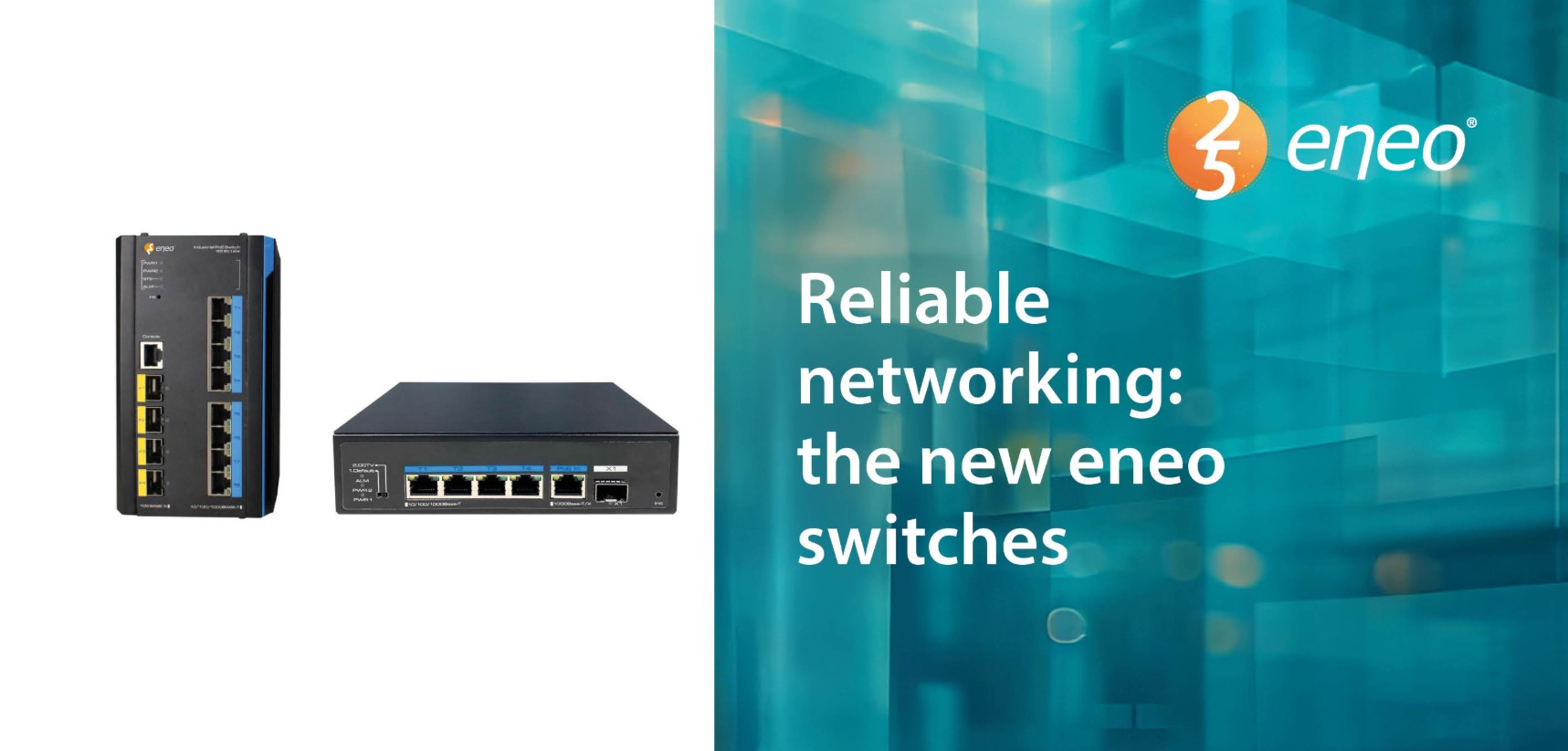 Reliable networking for all video surveillance: the new eneo switches